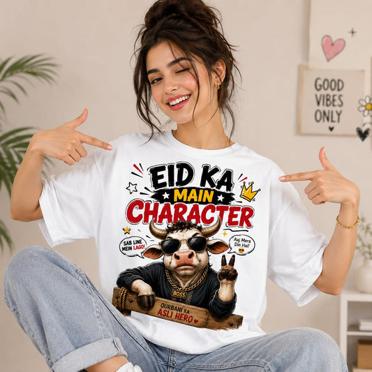 Eid Ka Main Character T-SHIRT UNSIX
